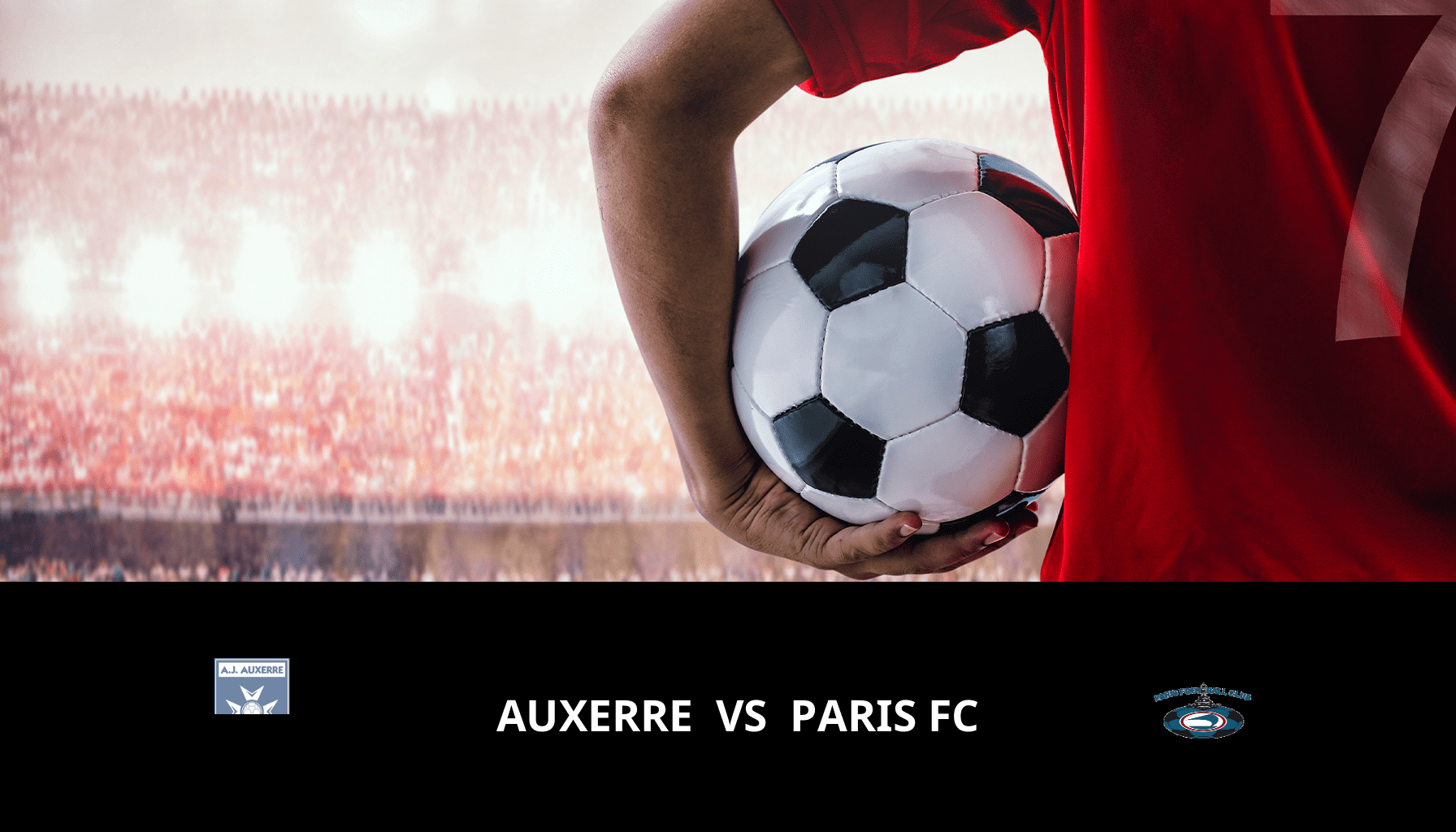 Prediction for Auxerre VS Paris FC on 04/05/2024 Analysis of the match